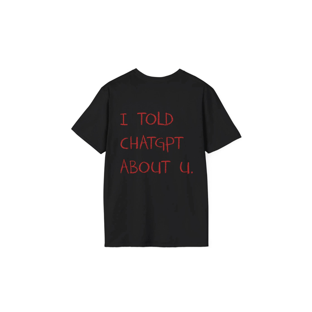 I TOLD CHATGPT | TEE